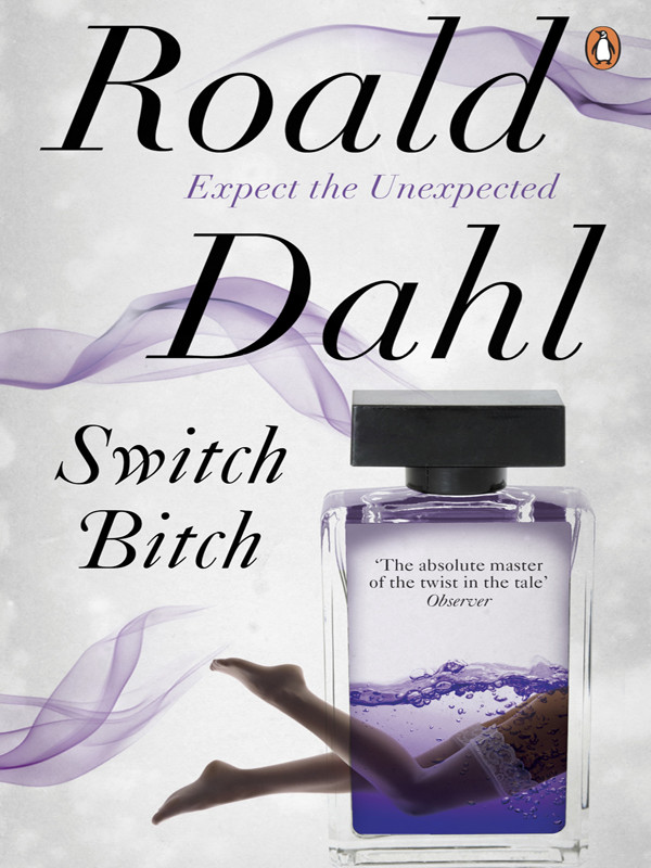 Switch Bitch Roald Dahl
