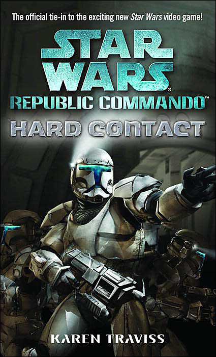 Star Wars Republic Commando Hard Contact Karen Traviss