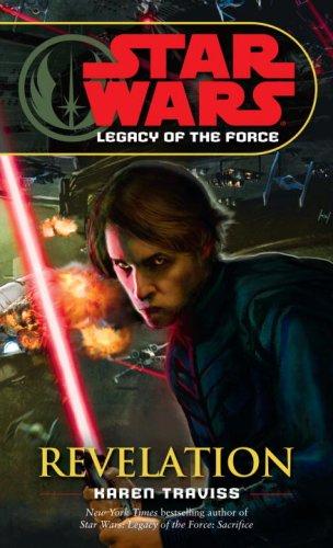 Star Wars Legacy Of The Force 08 Revelation Karen Traviss