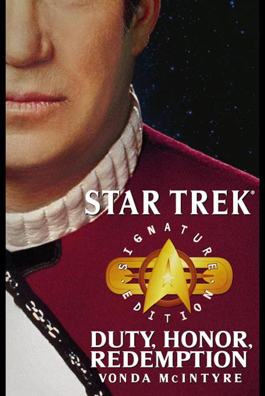 Star Trek Signature Edition Duty Honor Redemption Vonda N Mcintyre