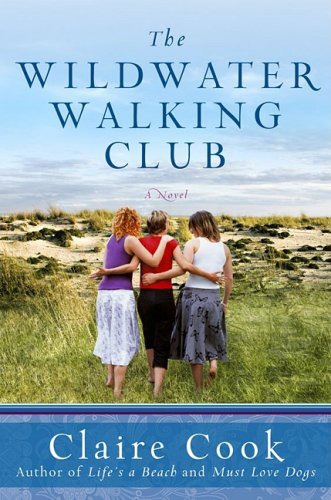 The Wildwater Walking Club Claire Cook