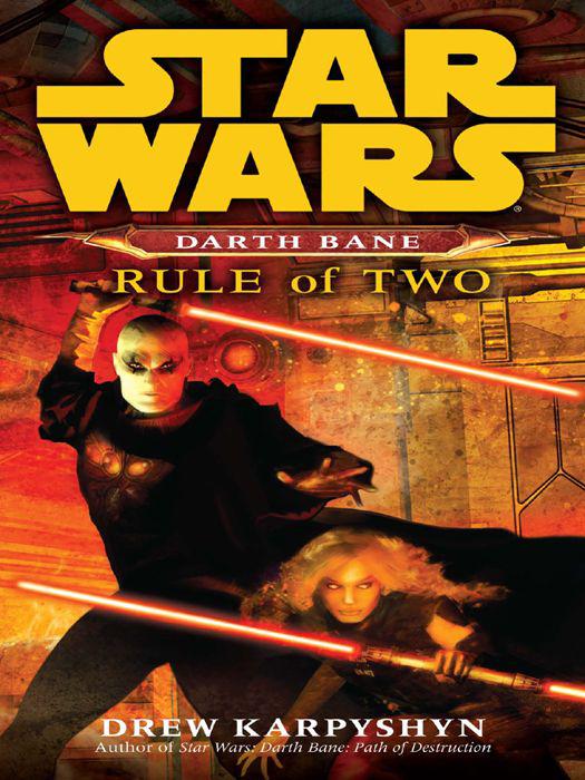 Star Wars Darth Bane 02 Rule Of Two Drew Karpyshyn