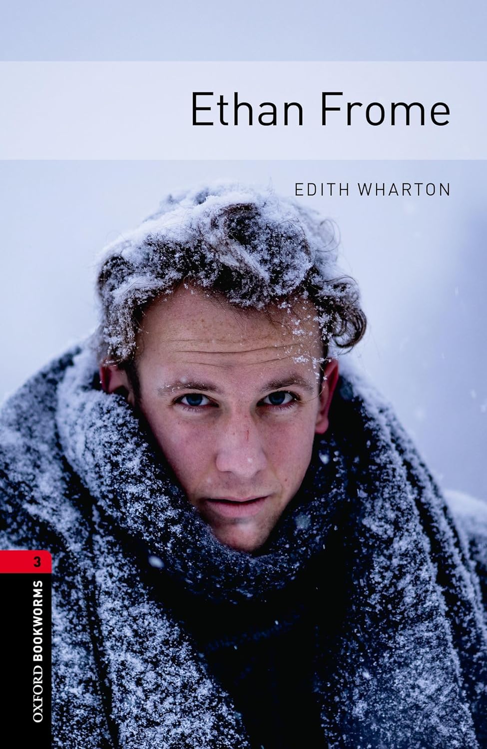 Ethan Frome Oxford Bookworms 3 1st Edition Edith Wharton