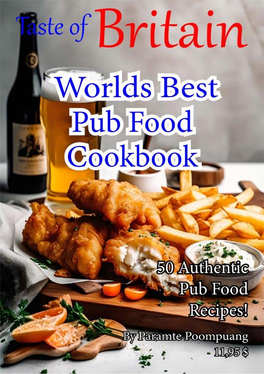 Taste Of Britain Worlds Best Pub Food Cookbook 2023 Catherine Palmer