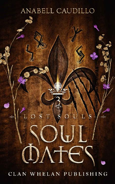 Soul Mates Lost Souls Trilogy Book 3 Anabell Caudillo Anne K Whelan