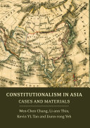 Constitutionalism In Asia Cases And Materials Wenchen Chang