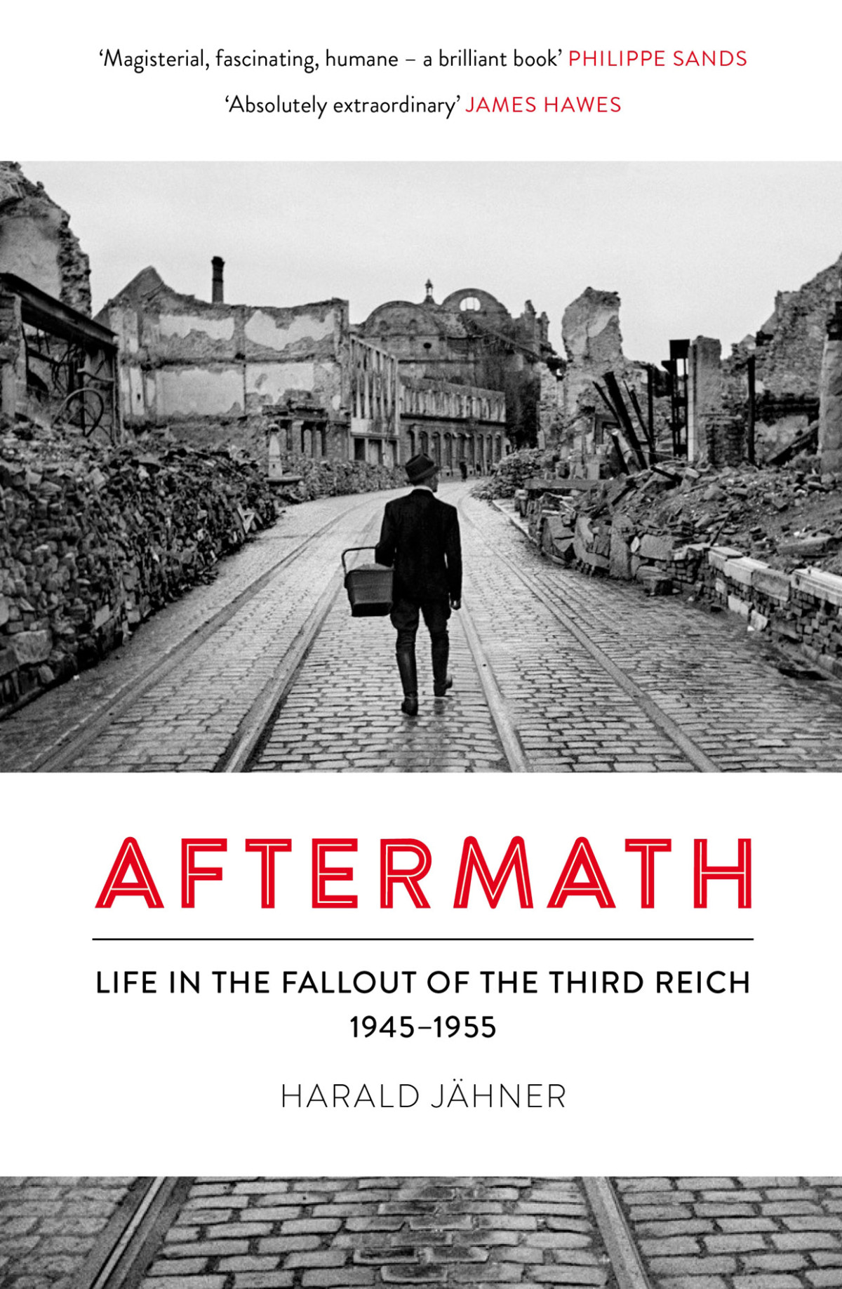 Aftermath Life In The Fallout Of The Third Reich 19451955 1st Edition Harald Jhner