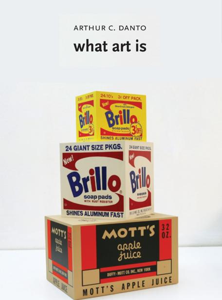What Art Is Arthur C Danto