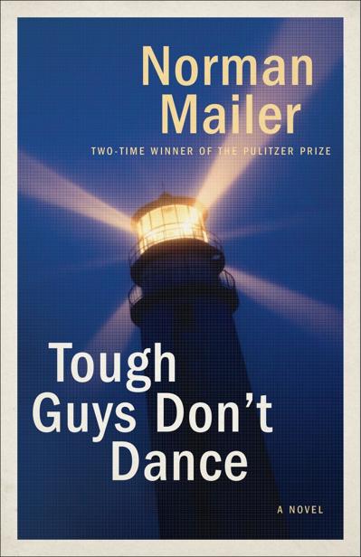 Tough Guys Dont Dance 1st Edition Norman Mailer