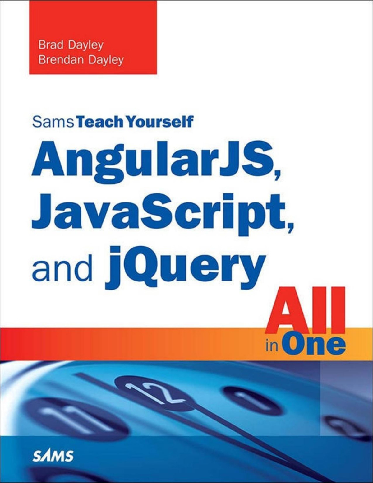 Angularjs Javascript And Jquery All In One Brad Dayley Brendan Dayley