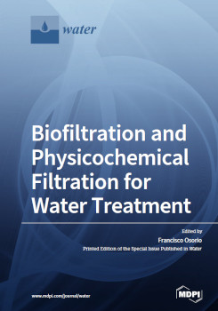 Biofiltration And Physicochemical Filtration For Water Treatment Francisco Osorio