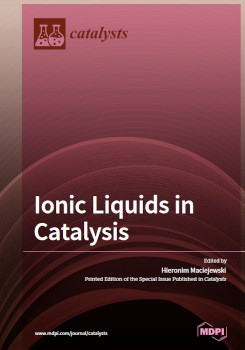 Ionic Liquids In Catalysis Hieronim Maciejewski