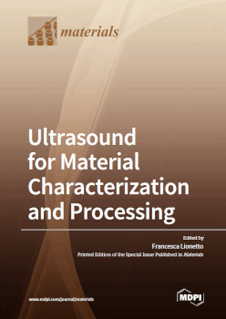 Ultrasound For Material Characterization And Processing Francesca Lionetto