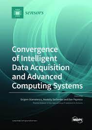 Convergence Of Intelligent Data Acquisition And Advanced Computing Systems Grigore Stamatescu