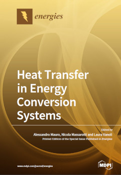Heat Transfer In Energy Conversion Systems Alessandro Mauro Nicola Massarotti