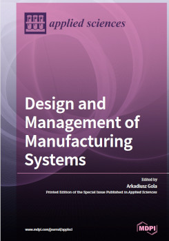 Design And Management Of Manufacturing Systems Arkadiusz Gola