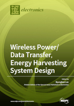 Wireless Powerdata Transfer Energy Harvesting System Design Byunghun Lee