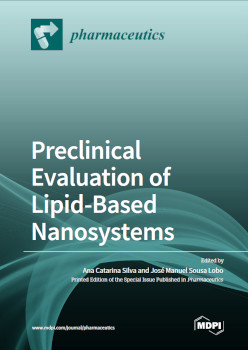 Preclinical Evaluation Of Lipidbased Nanosystems Ana Catarina Silva