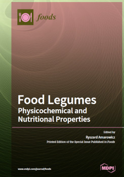 Food Legumes Physicochemical And Nutritional Properties Ryszard Amarowicz