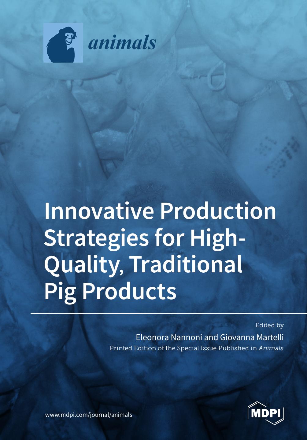 Innovative Production Strategies For Highquality Traditional Pig Products Giovanna Martelli