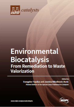 Environmental Biocatalysis Evangelos Topakas Jasmina Nikodinovicrunic