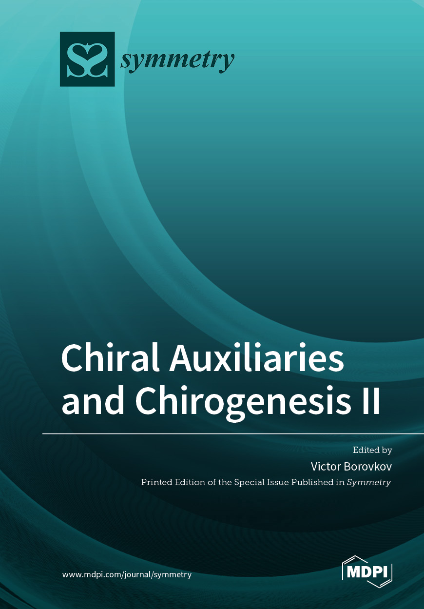 Chiral Auxiliaries And Chirogenesis Ii Victor Borovkov