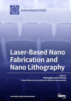 Laserbased Nano Fabrication And Nano Lithography Ya Cheng Kji Sugioka