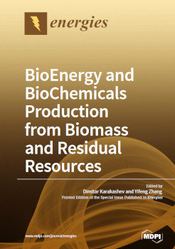 Bioenergy And Biochemicals Production From Biomass And Residual Resources Dimitar Karakashev