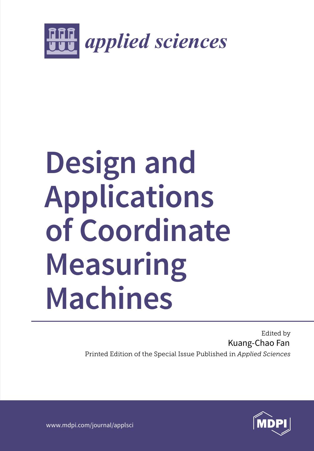 Design And Applications Of Coordinate Measuring Machines Kuangchao Fan