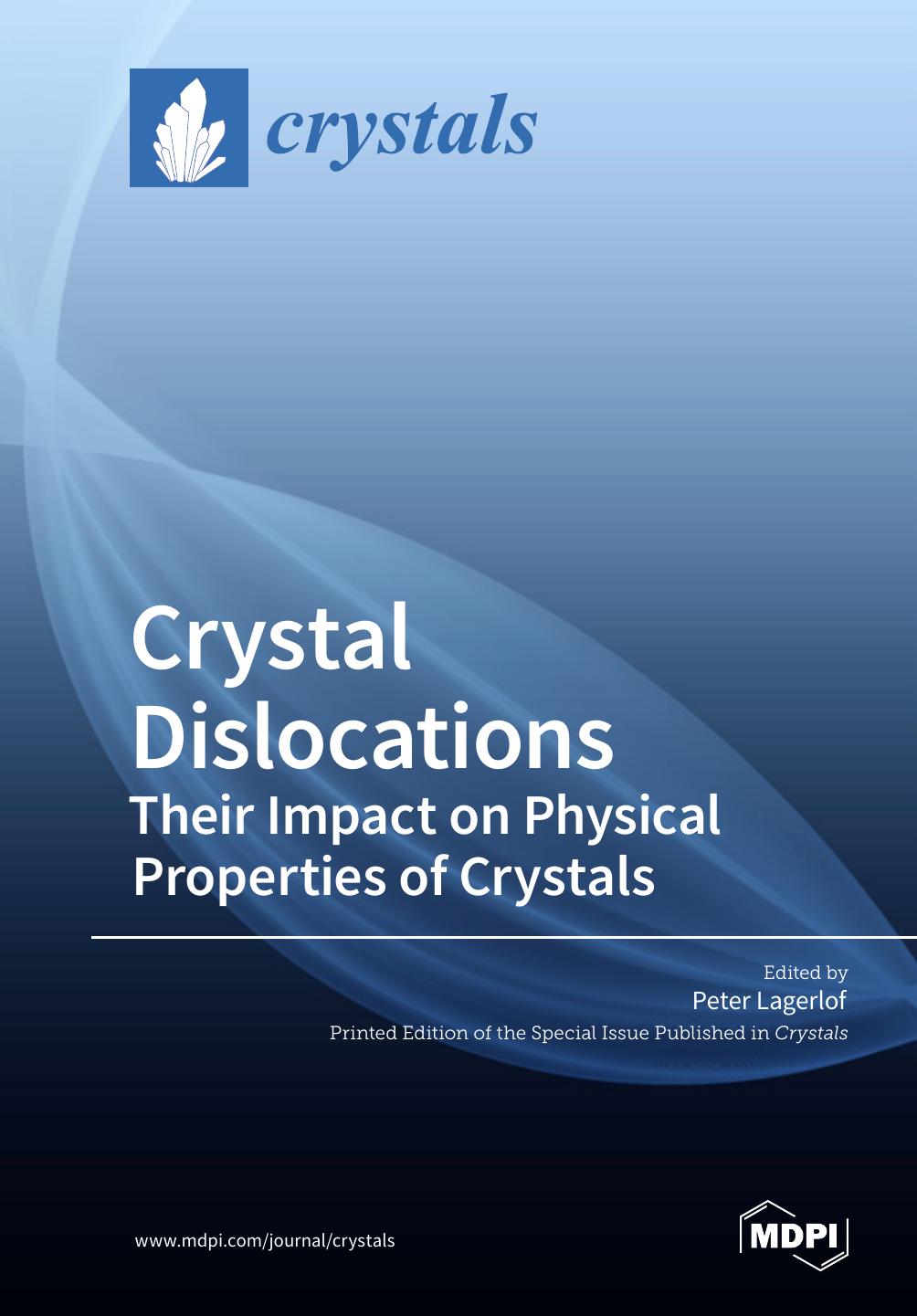 Crystal Dislocations Their Impact On Physical Properties Of Crystals Peter Lagerlof