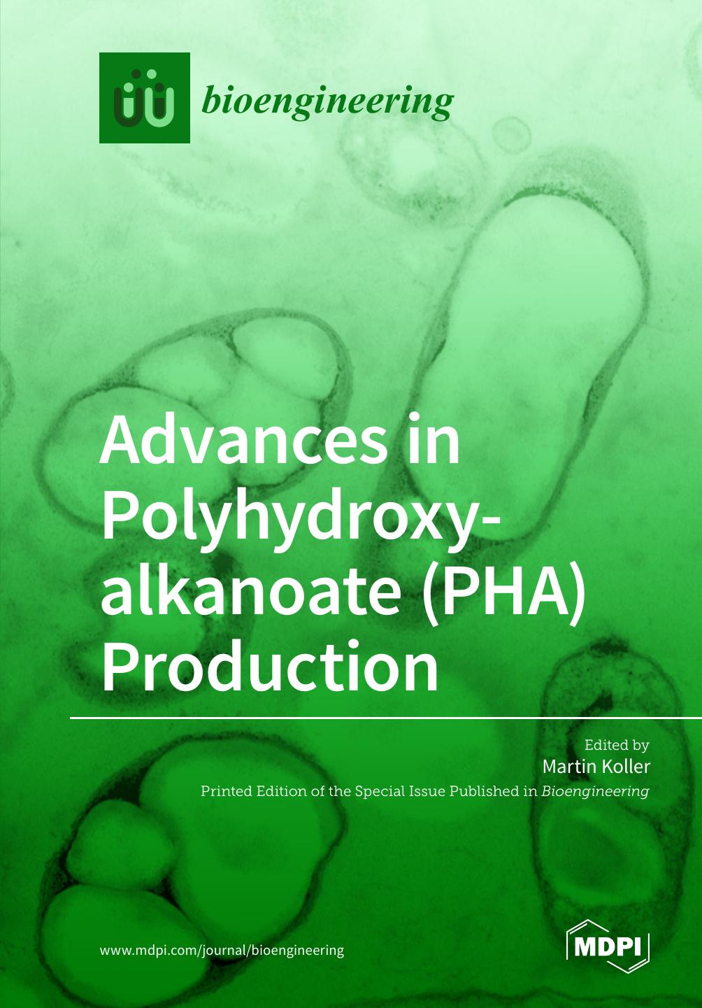 Advances In Polyhydroxyalkanoate Pha Production Volume 1 Martin Koller