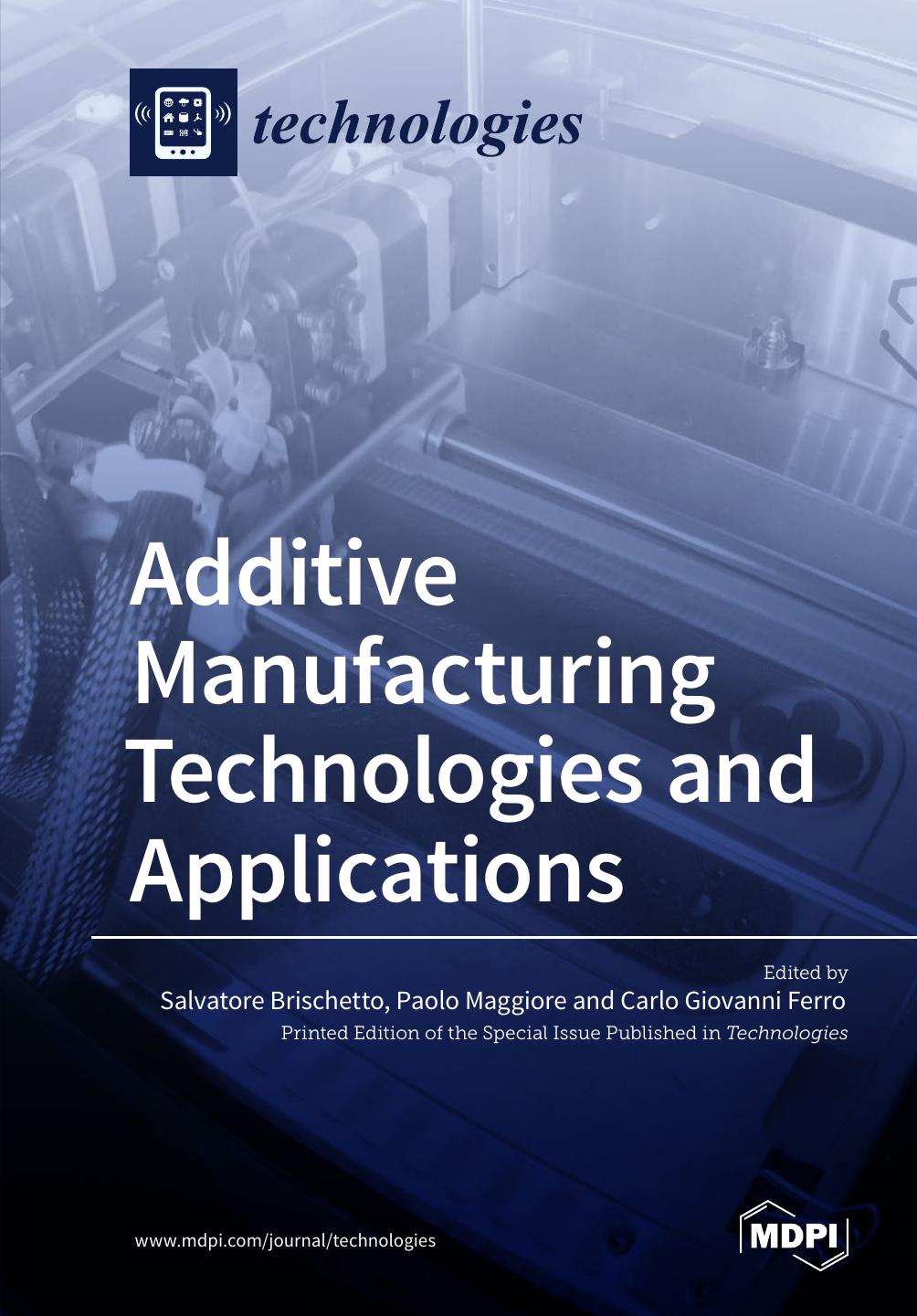Additive Manufacturing Technologies And Applications Paolo Maggiore