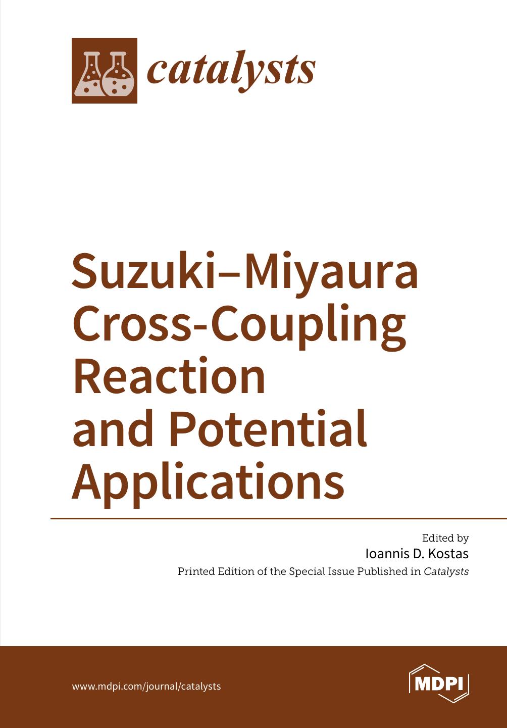 Suzukimiyaura Crosscoupling Reaction And Potential Applications Ioannis D Kostas