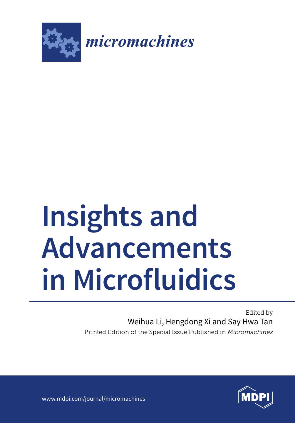 Insights And Advancements In Microfluidics Weihua Li Hengdong Xi
