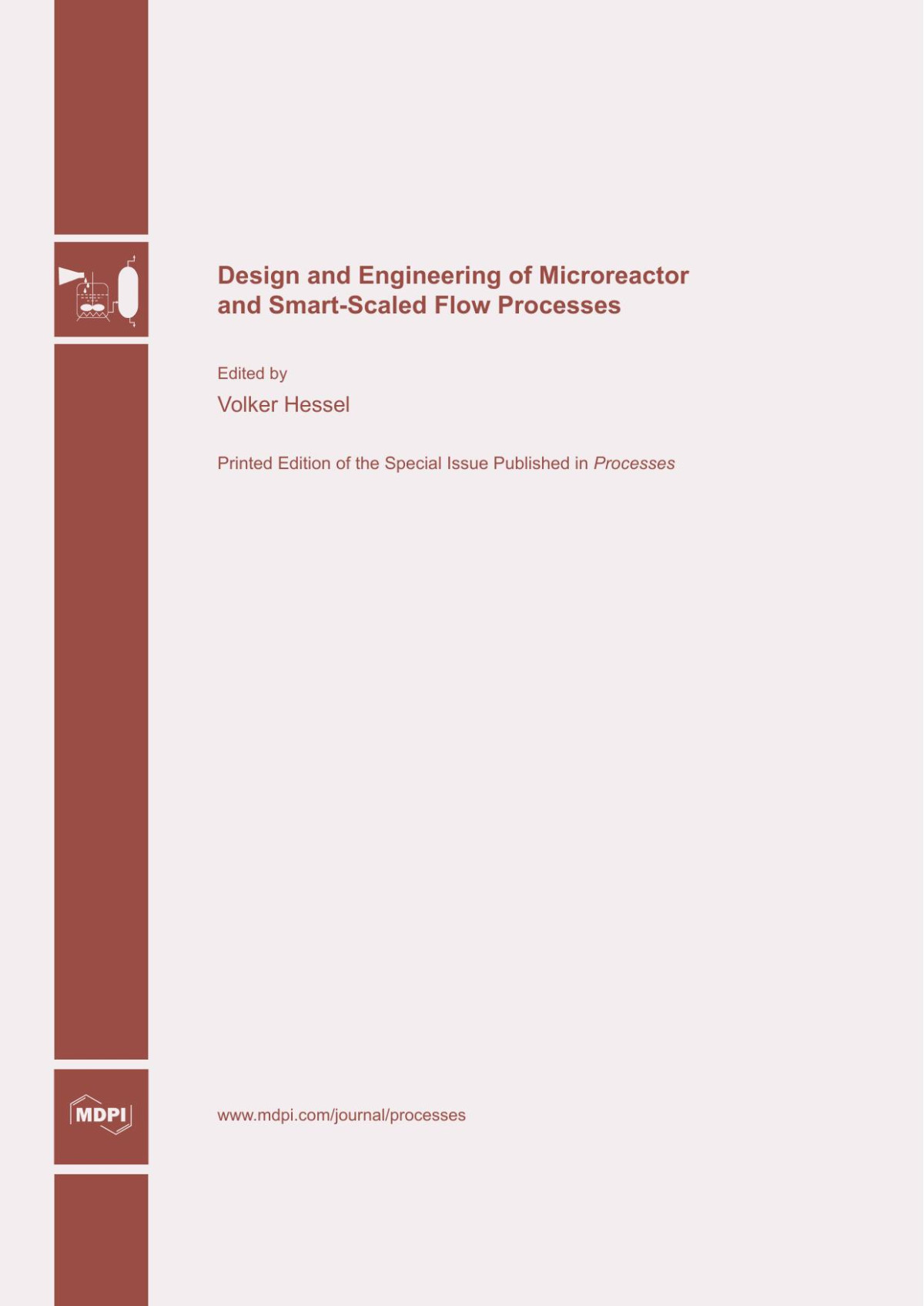 Design And Engineering Of Microreactor And Smartscaled Flow Processes Volker Hessel