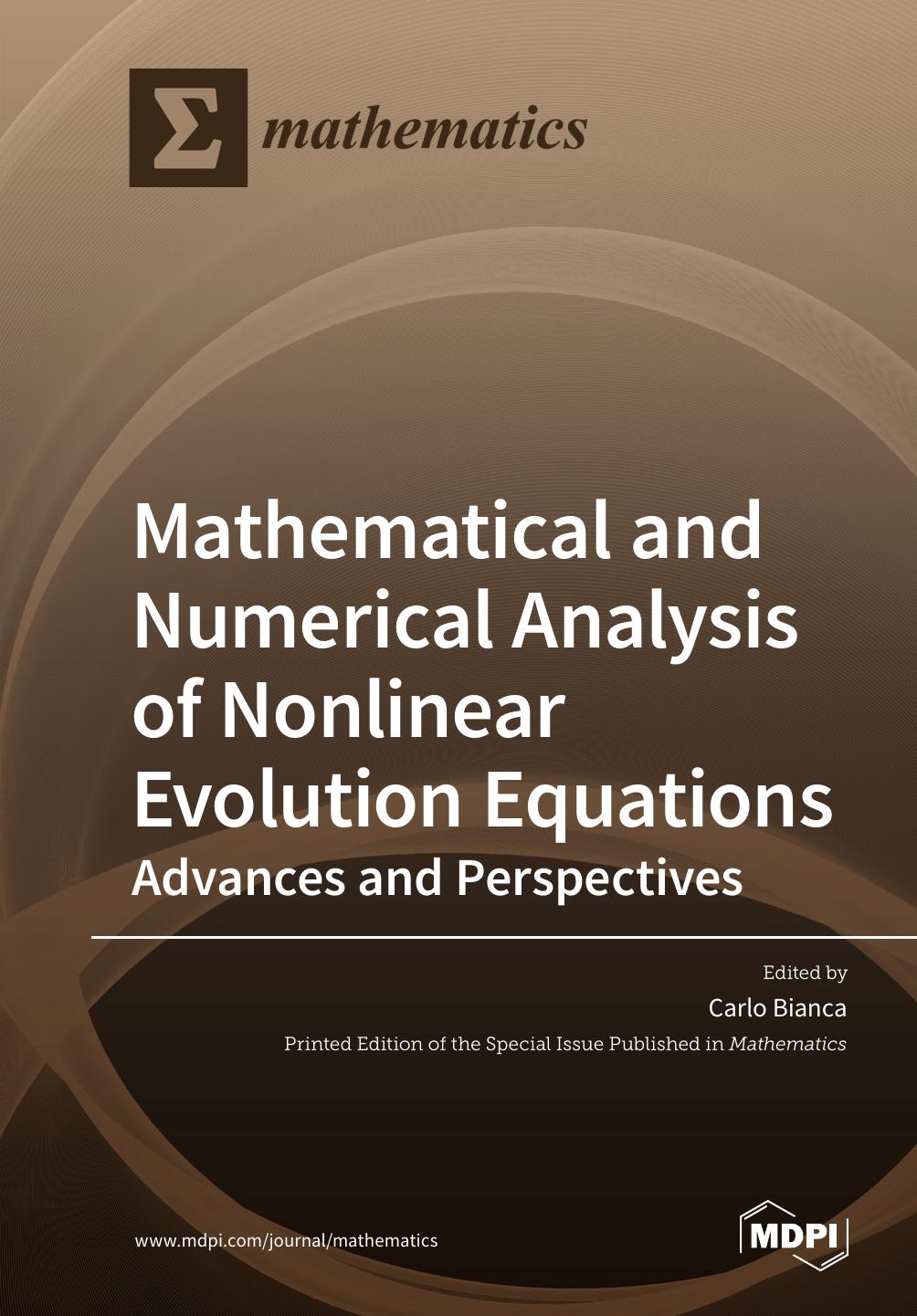 Mathematical And Numerical Analysis Of Nonlinear Evolution Equations Advances And Perspectives Carlo Bianca
