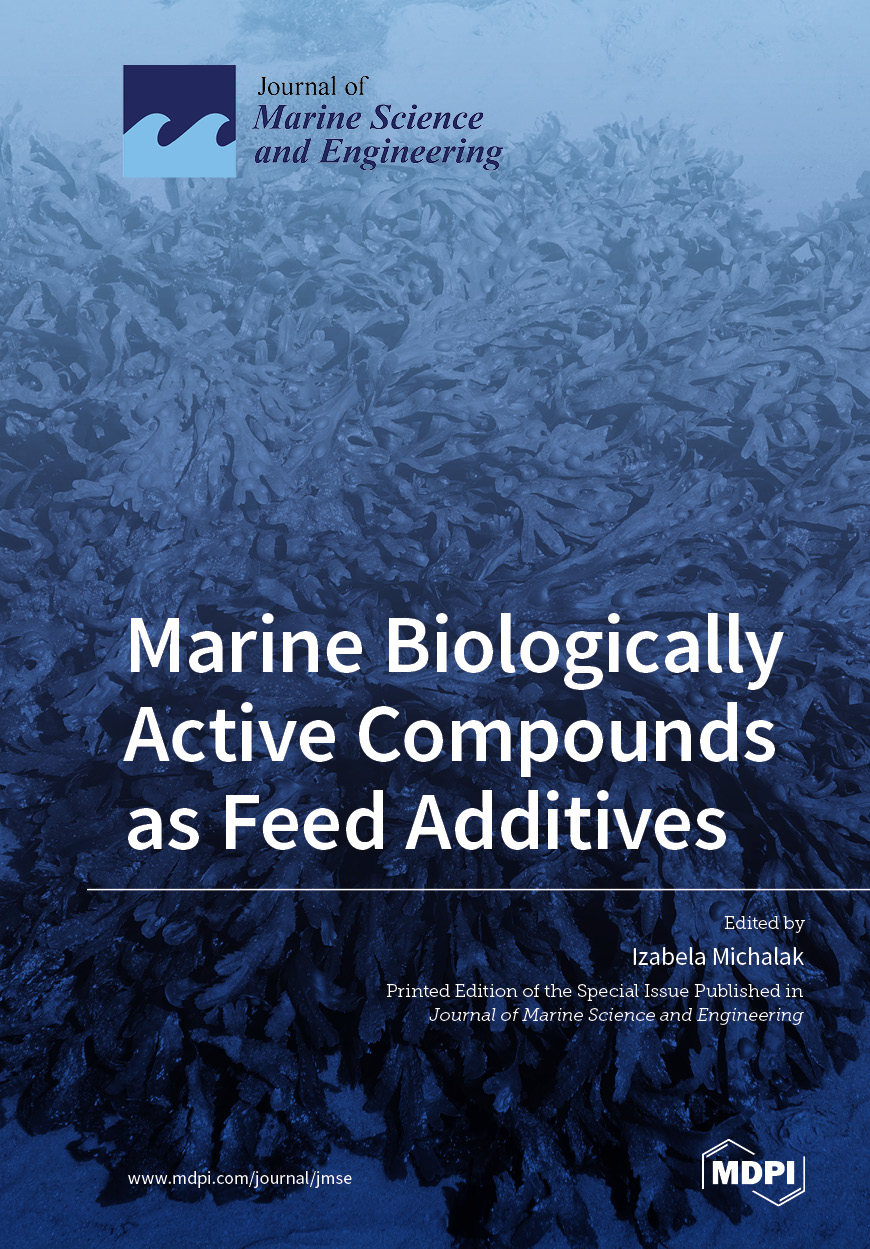 Marine Biologically Active Compounds As Feed Additives Izabela Michalak