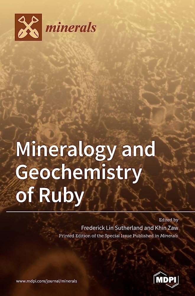 Mineralogy And Geochemistry Of Ruby Frederick Lin Sutherland And Khin Zaw