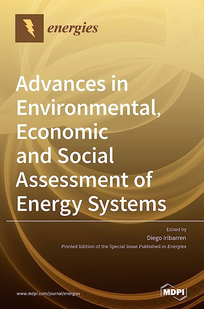 Advances In Environmental Economic And Social Assessment Of Energy Systems Hardcover Diego Iribarren