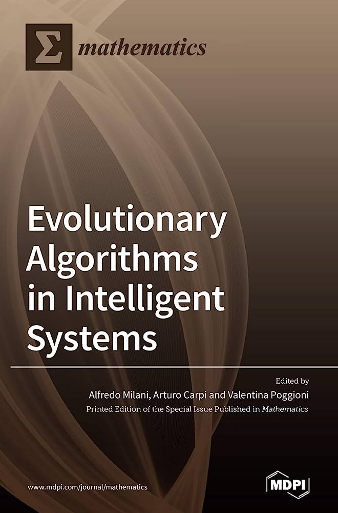Evolutionary Algorithms In Intelligent Systems Alfredo Milani