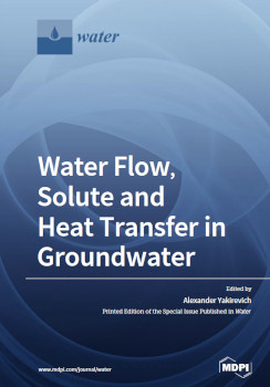 Water Flow Solute And Heat Transfer In Groundwater Alexander Yakirevich