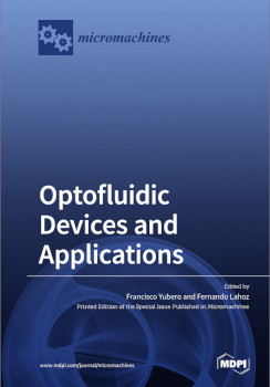 Optofluidic Devices And Applications Francisco Yubero Fernando Lahoz