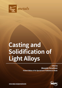 Casting And Solidification Of Light Alloys Alexander Vorozhtsov