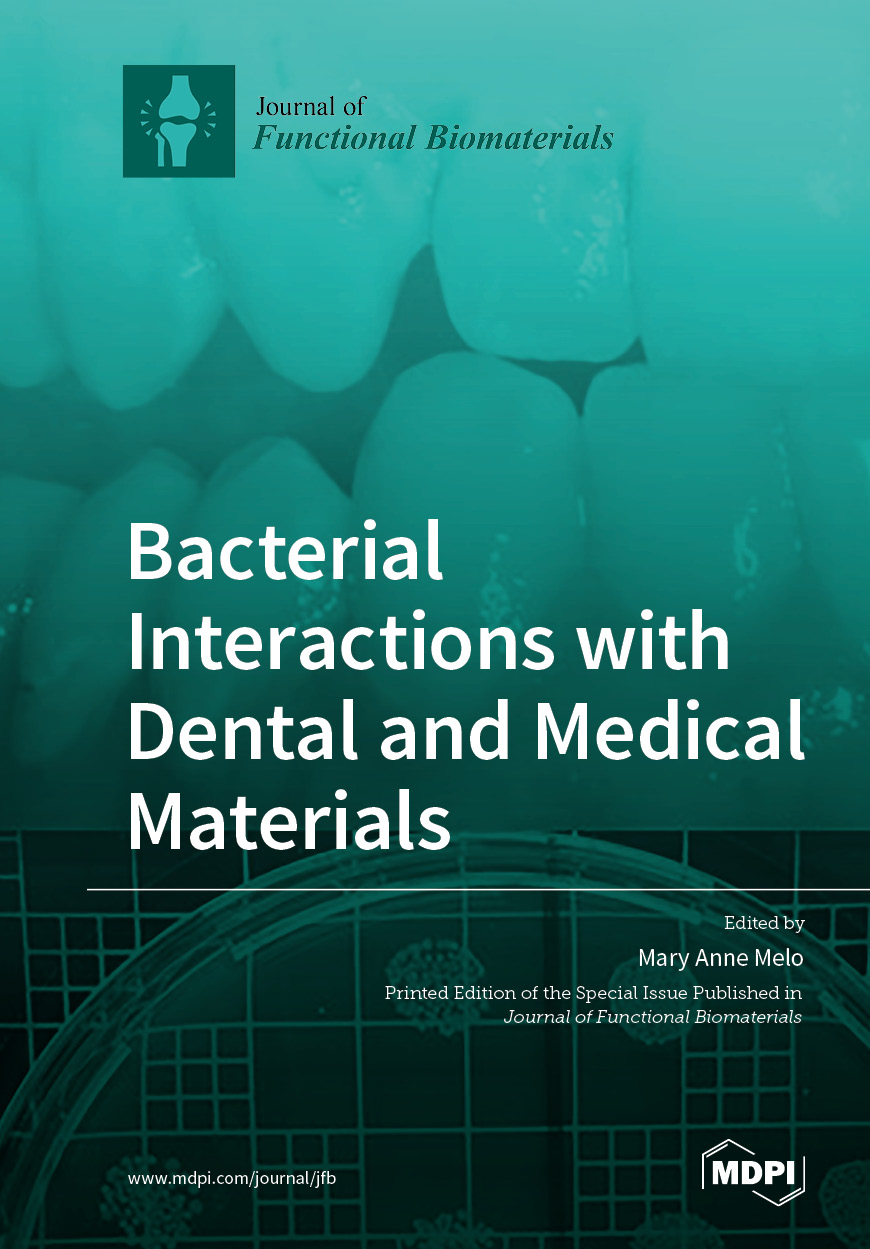 Bacterial Interactions With Dental And Medical Materials Mary Anne Melo