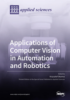 Applications Of Computer Vision In Automation And Robotics Krzysztof Okarma