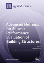Advanced Methods For Seismic Performance Evaluation Of Building Structures Sang Whan Han