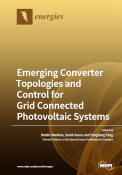 Emerging Converter Topologies And Control For Grid Connected Photovoltaic Systems Dmitri Vinnikov