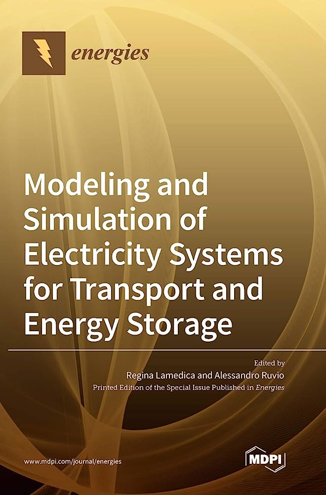 Modeling And Simulation Of Electricity Systems For Transport And Energy Storage Regina Lamedica