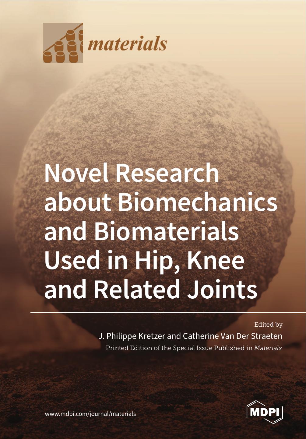 Novel Research About Biomechanics And Biomaterials Used In Hip Knee And Related Joints J Philippe Kretzer