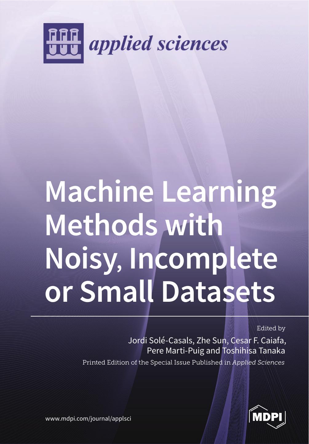 Machine Learning With Noisy Incomplete Or Small Datasets Jordi Solcasals